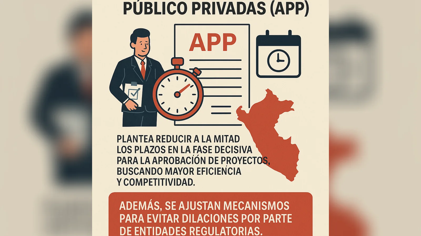 Nueva ley APP reduciría a la mitad plazos en fase clave para aprobar proyectos, ¿Perú será más atractivo?